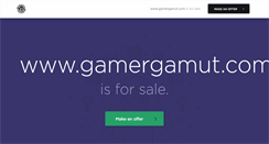 Desktop Screenshot of gamergamut.com